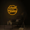 Good Times Neon Sign