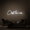 C'est la vie Neon Sign