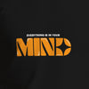Unisex Everything Is in Your Mind Motivational T-Shirt