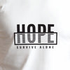 Unisex Hope to Cope Survive Alone Graphic T-Shirt